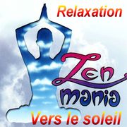 zen mania vers le soleil